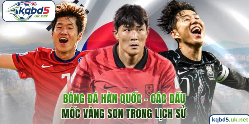 Các sân chơi quốc nội đáng chú ý của xứ sở kim chi